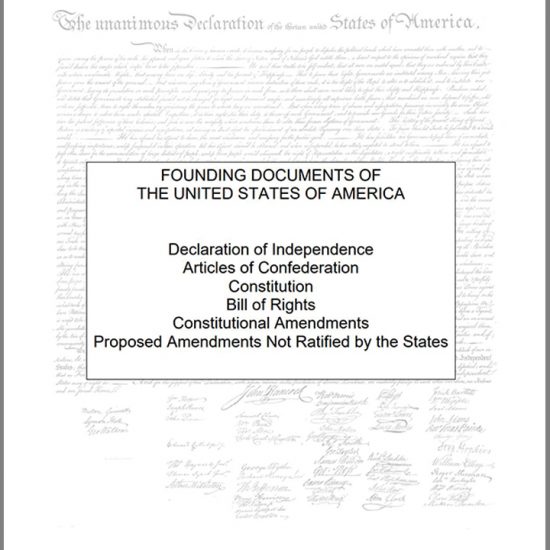 Founding Documents of the United States (Constitution, Bill of Rights, etc.)